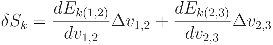 \delta S_k = \frac{dE_{k(1,2)}}{dv_{1,2}}\Delta v_{1,2} + \frac{dE_{k(2,3)}}{dv_{2,3}}\Delta v_{2,3}