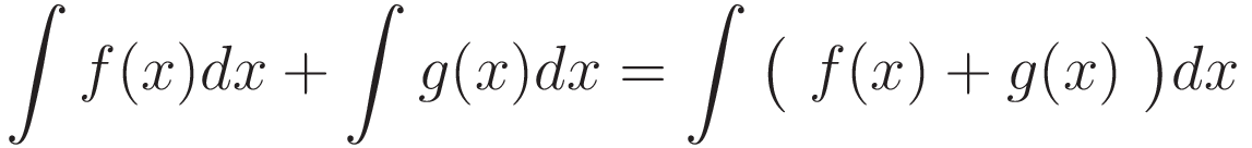 \int f(x)dx + \int g(x)dx = \int \big( \ f(x) + g(x) \ \big) dx