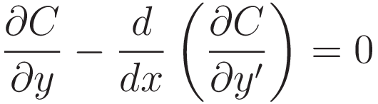 \frac{\partial C}{\partial y} - \frac{d}{dx}\left(\frac{\partial C}{\partial y'}\right) = 0